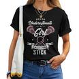 Never Underestimate A Girl With A Lacrosse Stick Lacrosse Women T-shirt