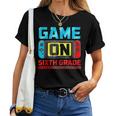 Video Game On Sixth Grade Gamer Back To School First Day Women T-shirt