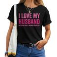 Women I Love My Husband But Sometimes I Wanna Square Up Women T-shirt Short Sleeve Graphic