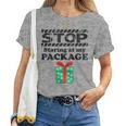 Stop Staring At My Package Christmas Women T-shirt