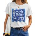 Funny Back Body Hurts Quote Workout Gym Top Women Women T-shirt