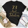 73 Years Old And Fabulous 73Rd Birthday Party Women T-shirt Unique Gifts
