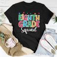 8Th Grade Squad First Day Of School Welcome Back To School Women T-shirt Unique Gifts