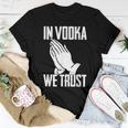 Alcohol In Vodka We Trust Sarcasm Men Women Adult Women T-shirt Unique Gifts