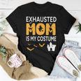 Bat Witch Pumpkin Halloween Day Exhausted Mom Is My Costume Women T-shirt Unique Gifts