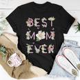 Best Mom Ever Cute Floral Mom Women T-shirt Unique Gifts