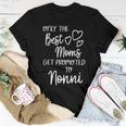 The Best Moms Get Promoted To Nonni Italy Italian Grandma Women T-shirt Unique Gifts