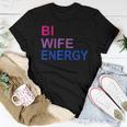Bi Wife Energy Bisexual Bi Pride Women T-shirt Crewneck Unique Gifts