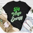 Big Virgo Energy Virgo For Birthday Zodiac Sign Women T-shirt Funny Gifts