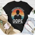 Biotechnology Teacher Unapologetically Dope Pride History Women T-shirt Unique Gifts