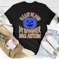 Blue Pumpkin Bucket Halloween Be Kind My Daughter Has Autism Women T-shirt Unique Gifts
