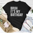 Bruh Gifts, Birthday Shirts