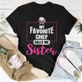 Chef Calls Me Sister Cooking Lover Cook Culinary Graphic Women T-shirt Unique Gifts