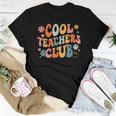 Cool Teachers Club Back To School Groovy Teacher Women T-shirt Funny Gifts