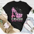 Crush Breast Cancer Awareness Pink Ribbon High Heel Women T-shirt Funny Gifts
