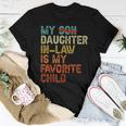My Daughter In Law Is My Favorite Child Funny - Replaced Son Women T-shirt Funny Gifts