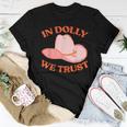 In Dolly We Trust Pink Hat Cowgirl Western 90S Music Women T-shirt Unique Gifts