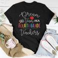 Dream Team Fourth Grade Teachers Back To School 4Th Grade Women T-shirt Unique Gifts