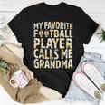 My Favorite Football Player Calls Me Grandma Sunflower Women T-shirt Unique Gifts