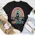 Field Trips Are My Favorite School Field Trip Rainbow Women T-shirt Funny Gifts