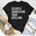 Spelling Whiz Sarcastic Orthographer Spelling Sarcasm Women T-shirt Unique Gifts