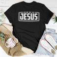 Jesus Christ Ethic Christianity God Service Women T-shirt Unique Gifts
