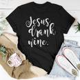 Jesus Drank Wine Christian Christmas Women T-shirt Unique Gifts