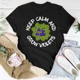 Keep Calm And Grow African Violets Houseplant Enthusiast Women T-shirt Unique Gifts