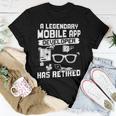 A Legendary Mobile App Developer Has Retired Women T-shirt Unique Gifts