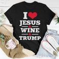 Love Jesus Wine Trump Religious Christian Faith Mom Women T-shirt Unique Gifts