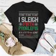 Math Teacher I Sleigh Math Problems Christmas Ugly Sweater Women T-shirt Unique Gifts