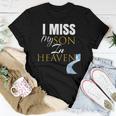 I Miss My Son In Heaven Grief Quote Outfit Women T-shirt Unique Gifts