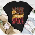 All I Need Is Jesus Christ And Pumpkin Spice Latte Fall Yall Latte Women T-shirt Unique Gifts