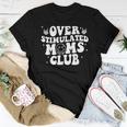 Overstimulated Moms Club Cool Moms Mama Mother's Sarcastic Women T-shirt Funny Gifts