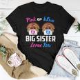 Pink Or Blue Big Sister Loves You Gender Reveal Thanksgiving Women T-shirt Unique Gifts