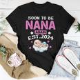 Pregnancy Announcement Soon To Be Nana Again 2024 Women T-shirt Funny Gifts