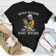 Read Books Be Kind Stay Weird Skeleton Reading Book Be Kind Women T-shirt Unique Gifts