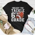 Ready To Tackle 6Th Grade Back To School First Day Of School Women T-shirt Unique Gifts