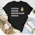 Security Little Sister Protection Squad Boys Girls Women T-shirt Unique Gifts