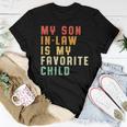 My Son In Law Is My Favorite Child Matching Family Women T-shirt Unique Gifts