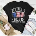 Titties & Beer Thats Why Im Here Red White And Blue Shots Women T-shirt Unique Gifts