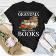 Never Underestimate A Grandma Who Loves Books Women T-shirt Unique Gifts