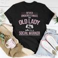 Never Underestimate Old Lady Social Worker Social Work Women T-shirt Funny Gifts