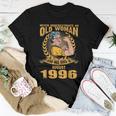Never Underestimate Old Woman Born In August 1996 Women T-shirt Funny Gifts