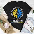 World Down Syndrome Day 2023 Be Kind Down Syndrome Awareness Women T-shirt Unique Gifts