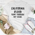 California Blood Runs Through My Veins Novelty Sarcastic Women T-shirt Funny Gifts