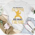 Cool Tai Chi Gift Women Funny Never Underestimate Old Woman Women T-shirt Funny Gifts