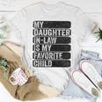 My Daughter In Law - My Favorite Child Humor Fathers Women T-shirt Unique Gifts