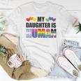 Gay Pride My Daughter Is Human Proud Dad Proud Mom Lgbtq Women T-shirt Unique Gifts