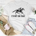 Horses Funny Horse Racing Id Bet On That Horse Riding Women T-shirt Funny Gifts